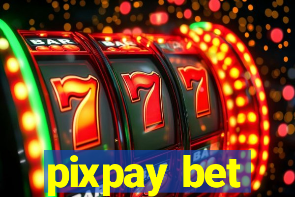 pixpay bet